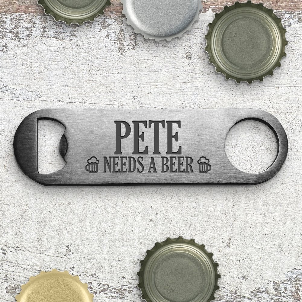Needs a Beer Bottle Opener