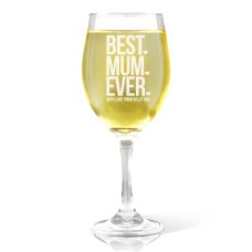 Best Mum Ever Engraved Wine Glass