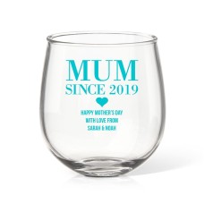 Mum Since Stemless Wine Glass